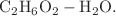 $${{\text{C}}}_{2}{{\text{H}}}_{6}{{\text{O}}}_{2}-{{\text{H}}}_{2}{\text{O}}.$$