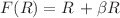 $$F(R)=R\,+\beta R$$