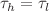 $$\tau _{h}=\tau _{l}$$