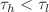 $$\tau _{h}<\tau _{l}$$