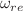 $$\omega _{re}$$