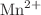 $$ {\text{Mn}}^{{2 + }} $$