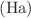 $$({\text{Ha}})$$