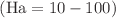 $$(\text{Ha}=10-100)$$
