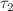 $$\tau _2$$