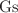 $$\text {Gs}$$