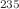 $$^{235}$$