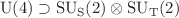 $$\mathrm{U(4)} \supset \textrm{SU}_{\mathrm{S}}(2) \otimes \textrm{SU}_{\mathrm{T}}(2)$$