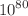 $$10^{80}$$