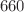 $$660$$