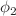 $$\phi _2$$