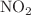 $$\text{NO}_2$$