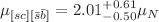 $$\mu _{[sc] [{\bar{s}} {\bar{b}}]} = 2.01^{+0.61}_{-0.50} \mu _N$$