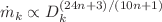 $$\dot{m}_k \propto D_k^{(24n+3)/(10n+1)}$$