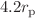 $$4.2r_{{\text{p}}}$$