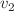 $$v_2$$