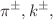$$\pi ^\pm ,k^\pm ,$$