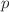 $${ p}$$