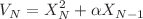 $$V_N=X_N^2+\alpha X_{N-1}$$
