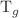 $${\text{T}}_{g}$$